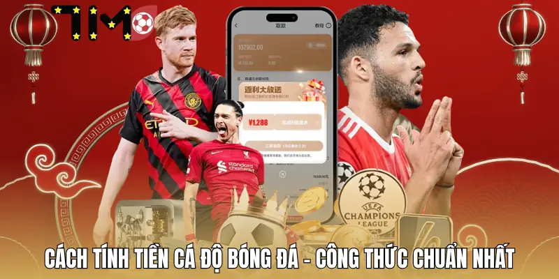 cach-tinh-tien-ca-do-bong-da