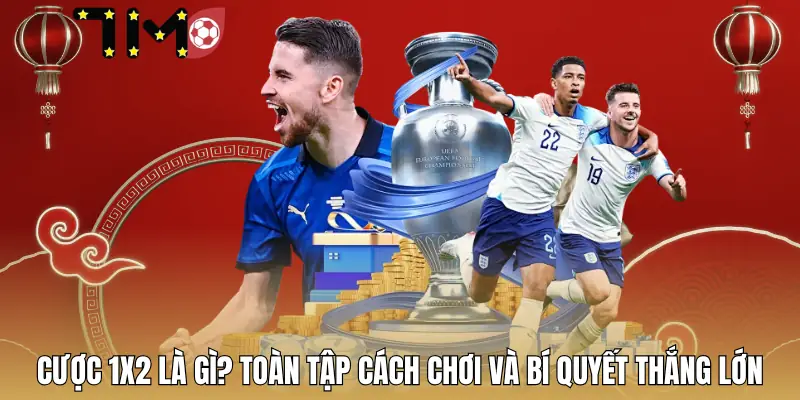 cuoc-1x2-la-gi