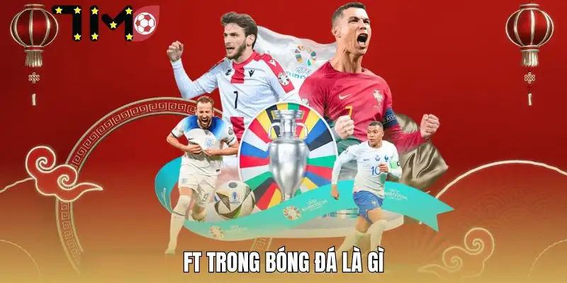 ft-trong-bong-da-la-gi