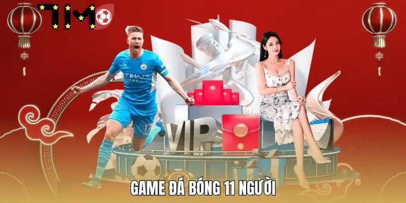 game-da-bong-11-nguoi