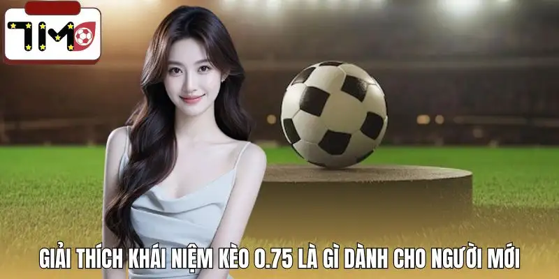 keo-0-75-la-gi-tong-quan-khai-niem