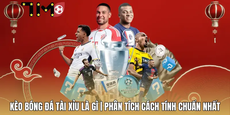 keo-bong-da-tai-xiu-la-gi