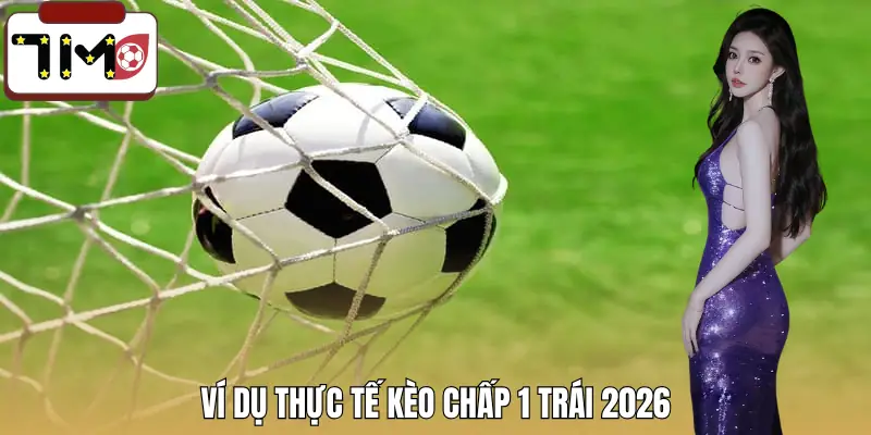 keo-chap-1-trai-vi-du