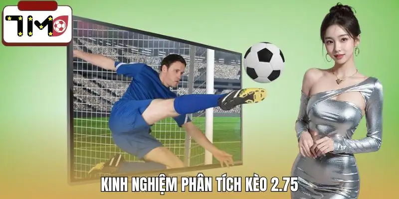 keo-chap-2-75-la-gi-kinh-nghiem-phan-tich