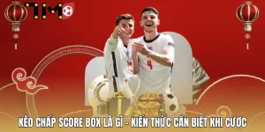 keo-chap-score-box-la-gi