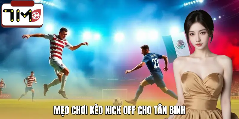 keo-kick-off-la-gi-meo-choi