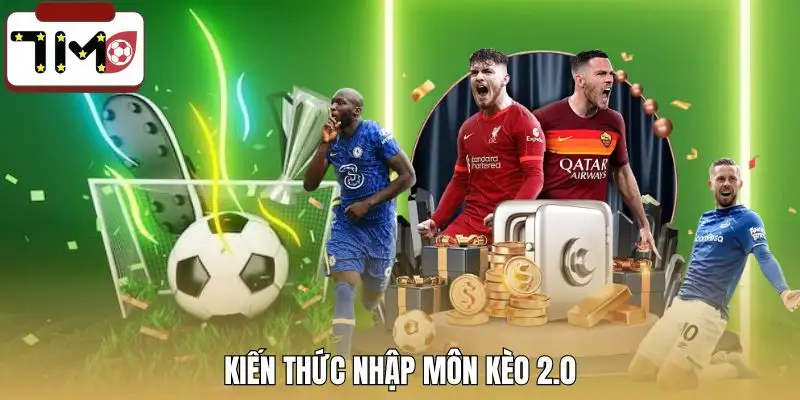 keo-tai-xiu-2-0-la-gi-phan-kien-thuc-nhap-mon