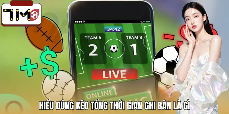 keo-tong-thoi-gian-ghi-ban-la-gi-khai-niem