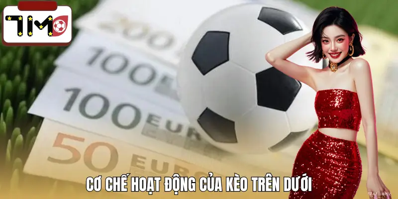 keo-tren-keo-duoi-la-gi-co-che