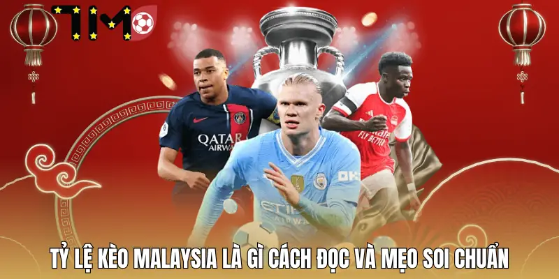 ty-le-keo-malaysia-la-gi
